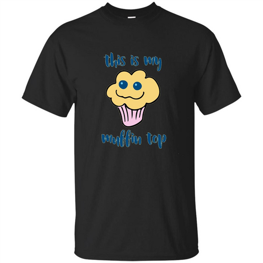 Baking T-shirt Funny This Is My Muffin Top T-Shirt Black