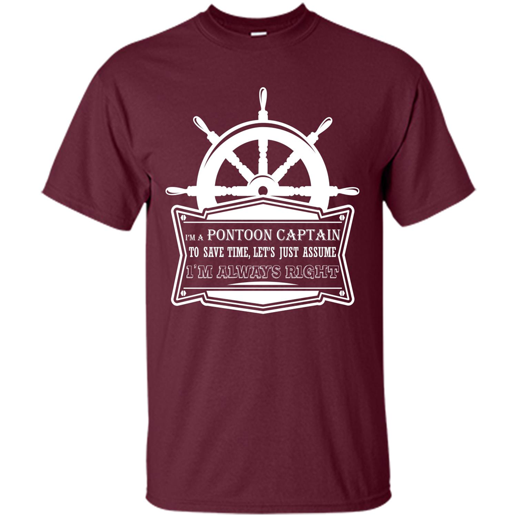 I'm A Pontoon Captain T-shirt Maroon