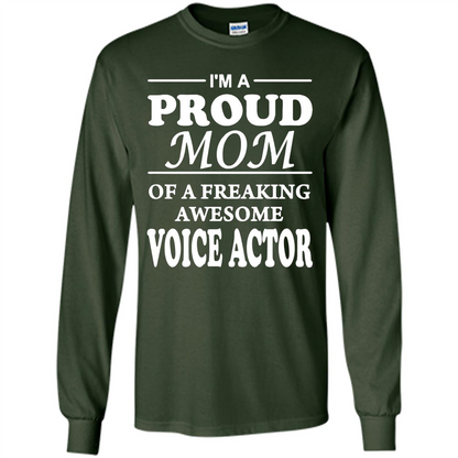 Funny Mommy Gift T-shirt Proud Mom Of A Voice Actor T-shirts Forest Green