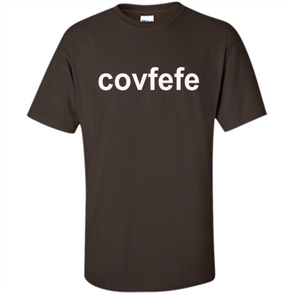 Trump Covfefe T Shirt Dark Chocolate