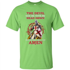 Knight Templar T-Shirt The Devil Saw Me My Head Down