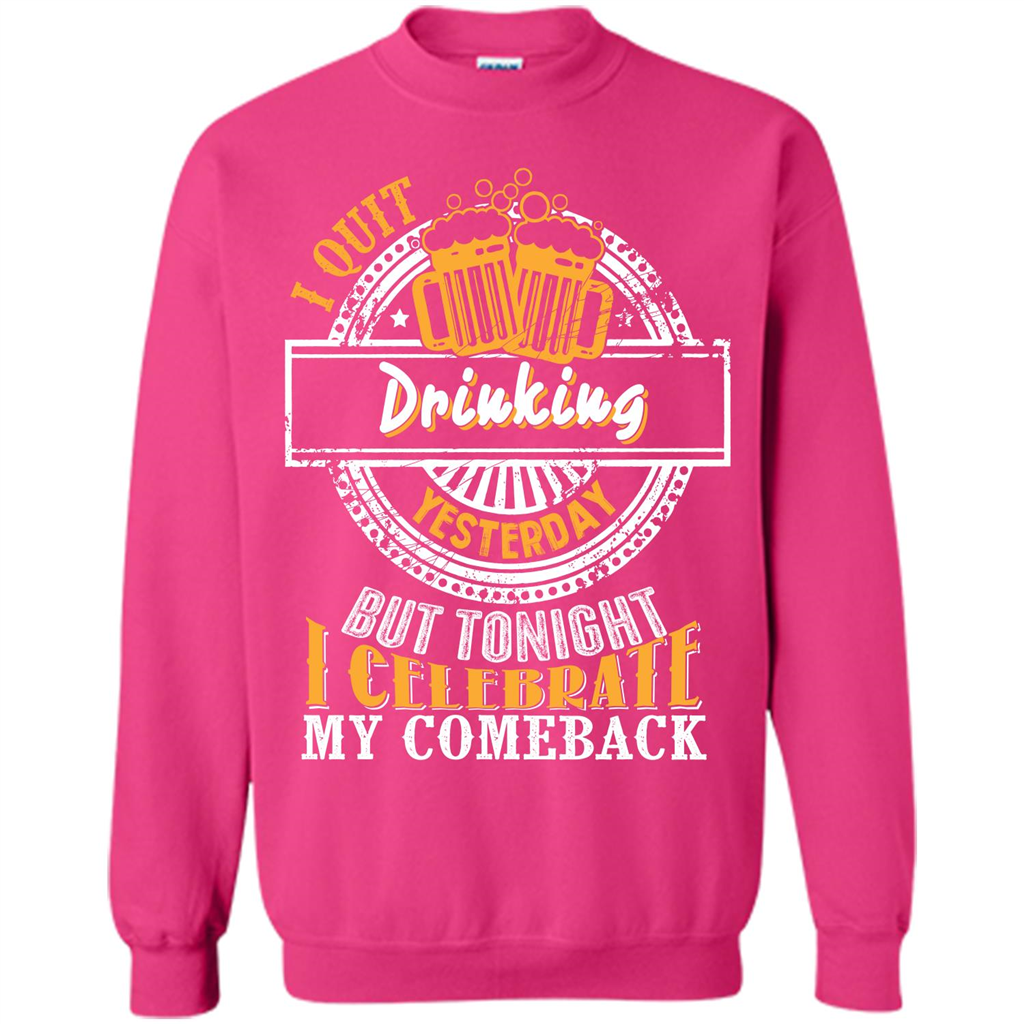 Beer T-shirt I Quit Drinking Yesterday But Heliconia
