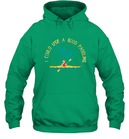I Could Use A Good Paddling Paddle Shirt Hoodie Hoodie Irish