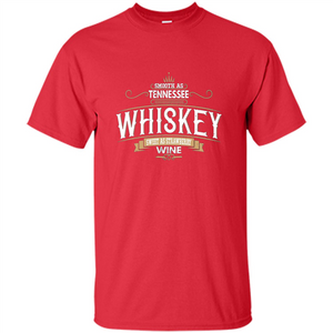 Smooth As Tennessee Whiskey Sweet As Strawberry Wine T-shirts