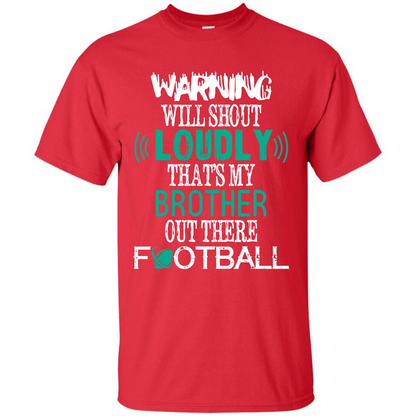 Football T-shirt That's My Brother Out There Football Red