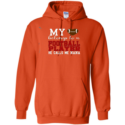 My Belongs To A Footbal Player He Calls Me Nana T-shirt Orange