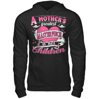 A Mother‰ۡó»s Greatest Masterpiece Is Her Children T-shirt Gildan - Pullover Hoodie Black