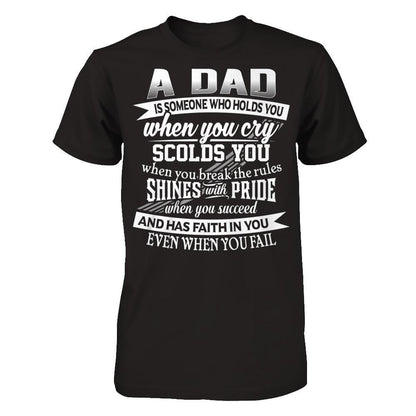 Daddy T-shirt A Dad Is Someone Who Holds You When You Cry Next Level - Unisex Fitted Tee Black