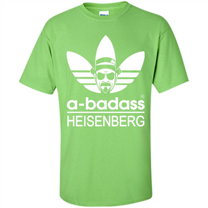 A-badass Heisenberg T-shirt