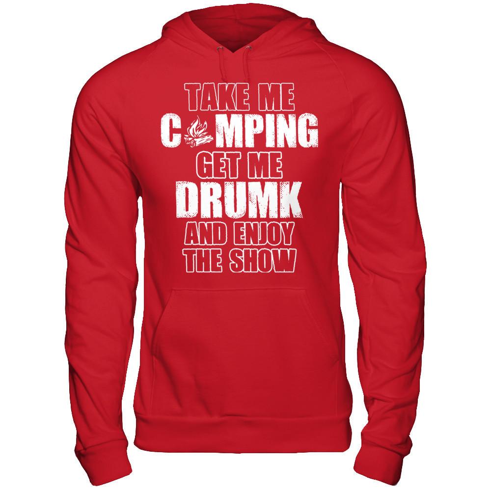 Take Me Camping And Get Me Drunk And Enjoy The Show Gildan - Pullover Hoodie Red