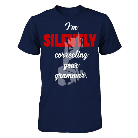 I'm Silently Correcting Your Grammar T-shirt Gildan - Short Sleeve Tee Navy