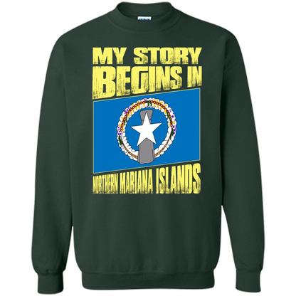 Story Begins In Northern Mariana Islands T-Shirt Forest Green