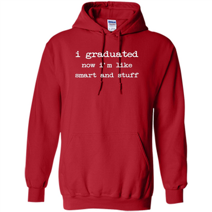 Funny School Graduation Senior T-shirt I'm Like Smart And Stuff Red