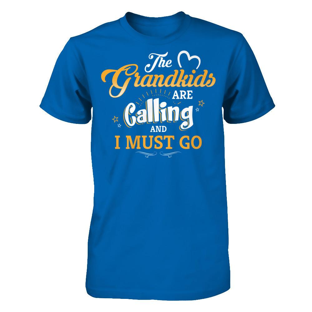 The Grandkids Are Calling And I Must Go T-shirt Gildan - Short Sleeve Tee Royal