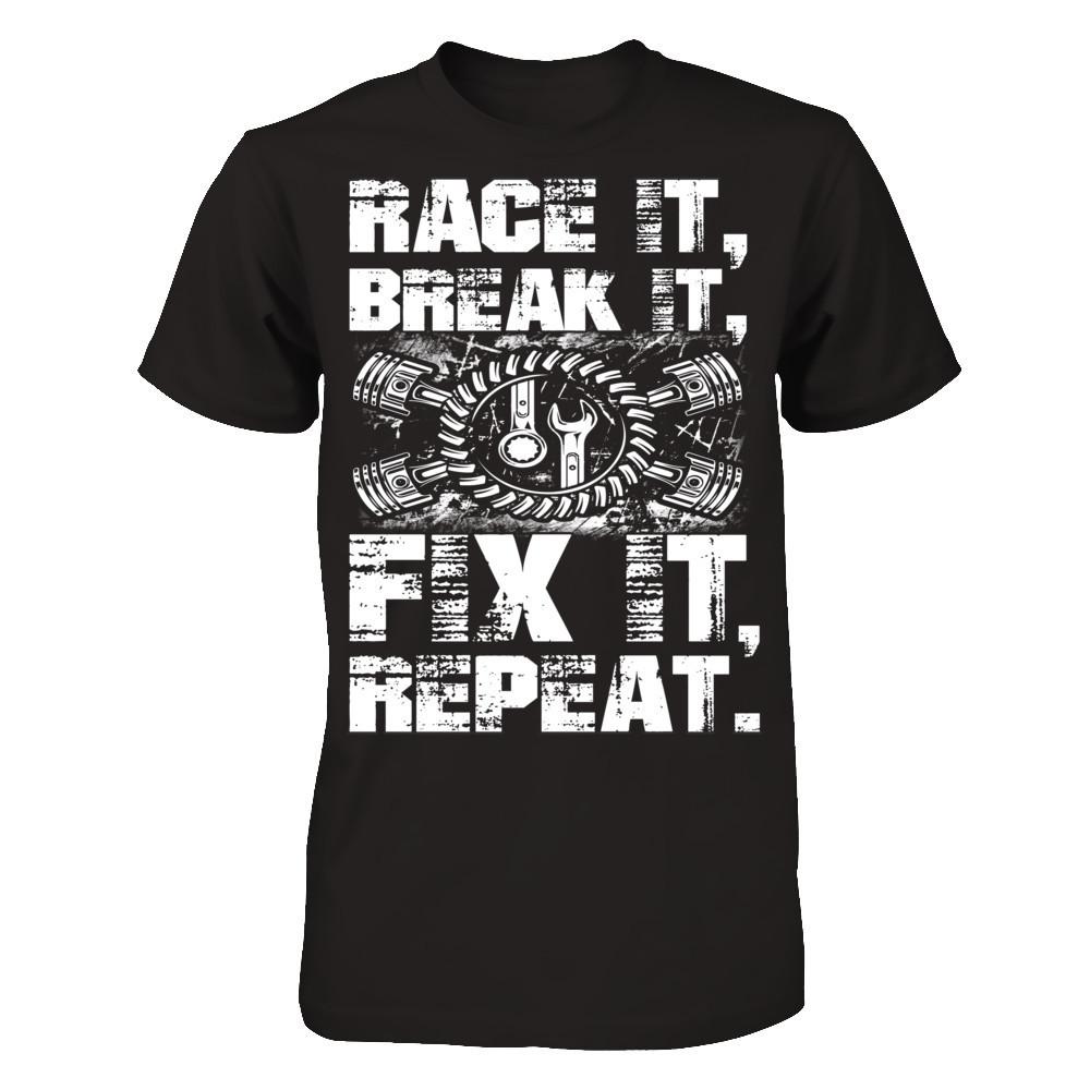 Race It, Break It, Fix It, Repeat Gildan - Short Sleeve Tee Black