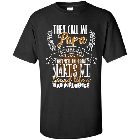 Papa T-shirt They Call Me Papa - Partner In Crime Black