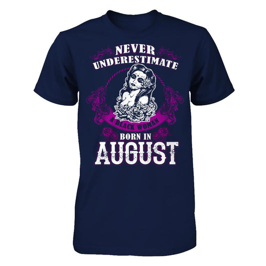 Never Underestimate A Black Woman Born In August Gildan - Short Sleeve Tee Navy