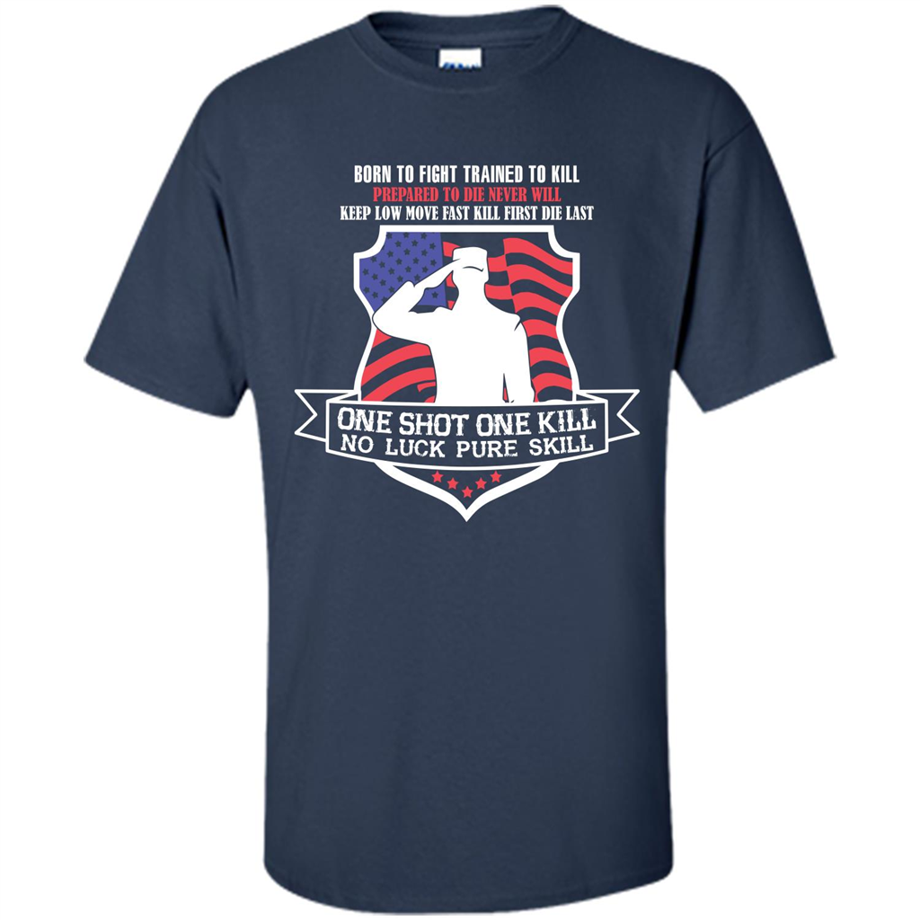 Military T-shirt Born To Fight Trained To Kill Navy