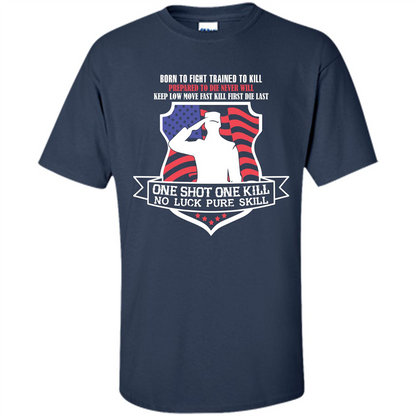 Military T-shirt Born To Fight Trained To Kill Navy