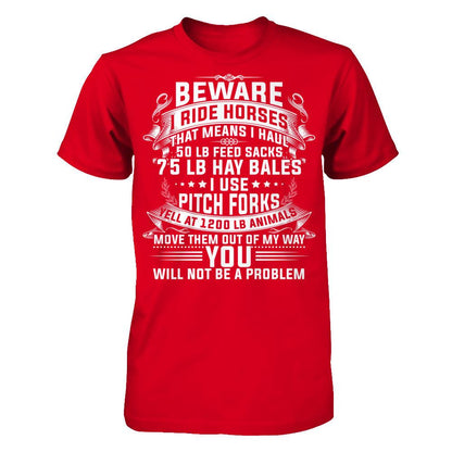I Ride Horses, That Means I Haul 50 Lb Feed Sacks T-shirt Next Level - Unisex Fitted Tee Red