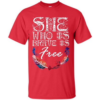 She Is Brave Is Free T-shirt Red