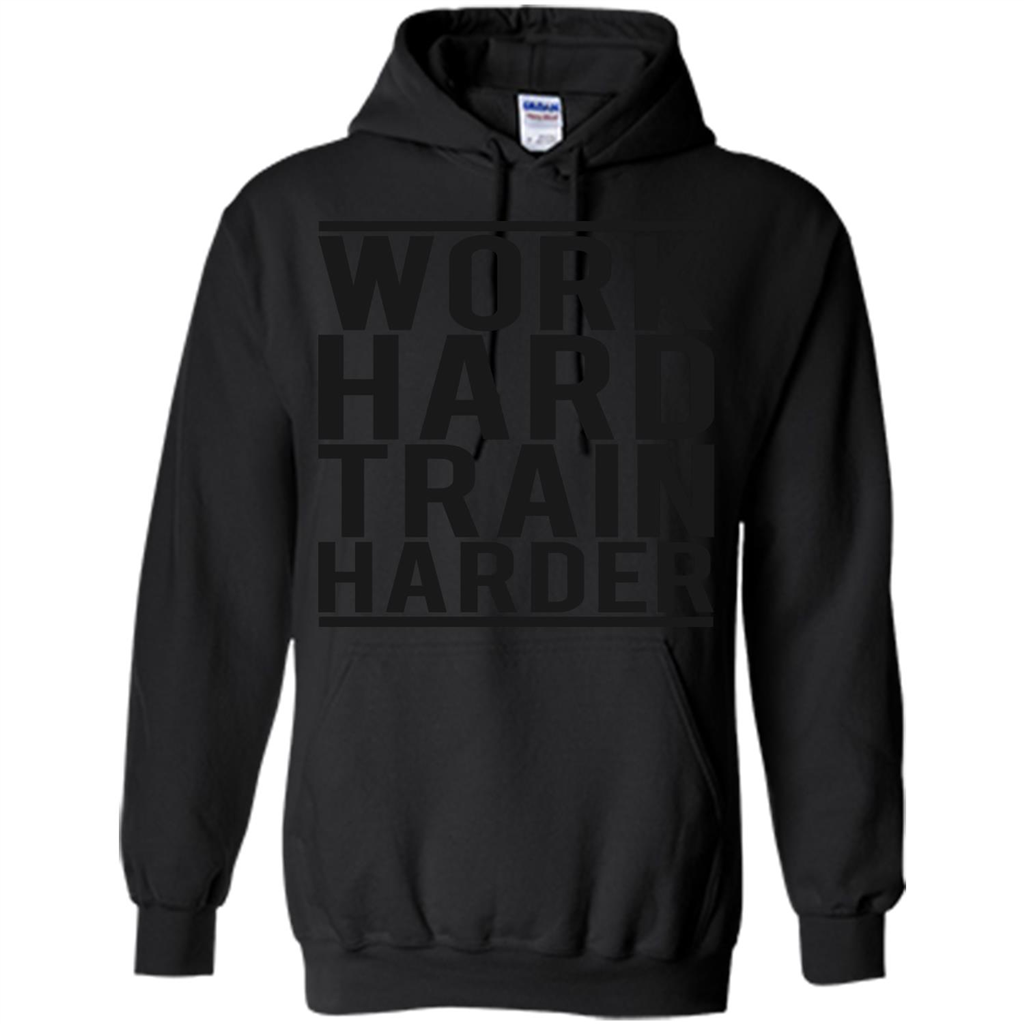 Motivational Quotes T-Shirt Work Hard Train Harder Black