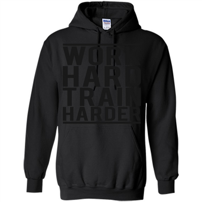 Motivational Quotes T-Shirt Work Hard Train Harder Black