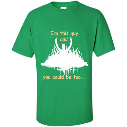 Leader T-shirt I’m This Guy And You Could Be Too Irish Green