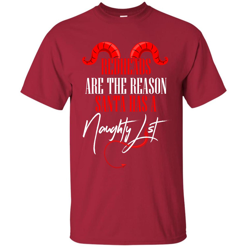 RedHeads Are The Reason Santa Has A Naughty List T-shirt Cardinal