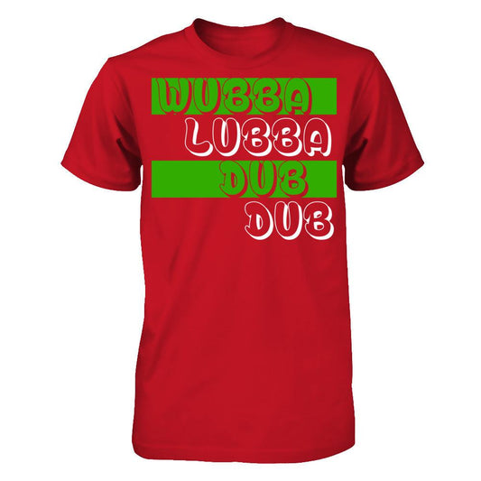Wubba Lubba Dub Dub Gildan - Short Sleeve Tee Red