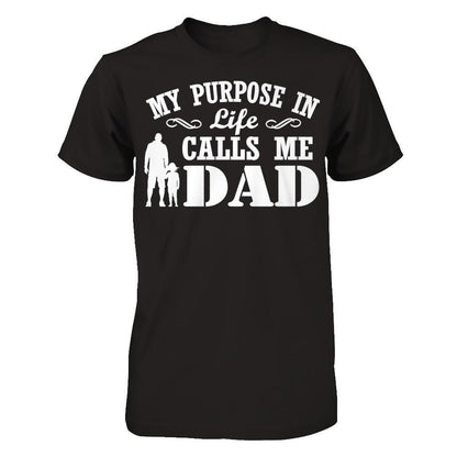 My Purpose In Life Calls Me Dad T-shirt Next Level - Unisex Fitted Tee Black