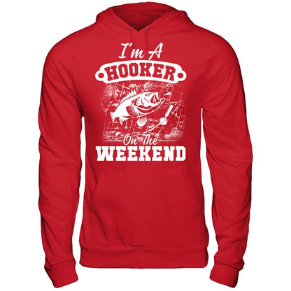 I'm A Hooker On The Weekend T-shirt Gildan - Pullover Hoodie Red
