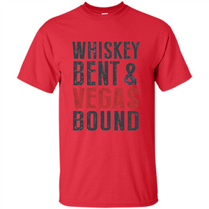 Whiskey Bent And Vegas Bound T-shirt Bachelor tshirt