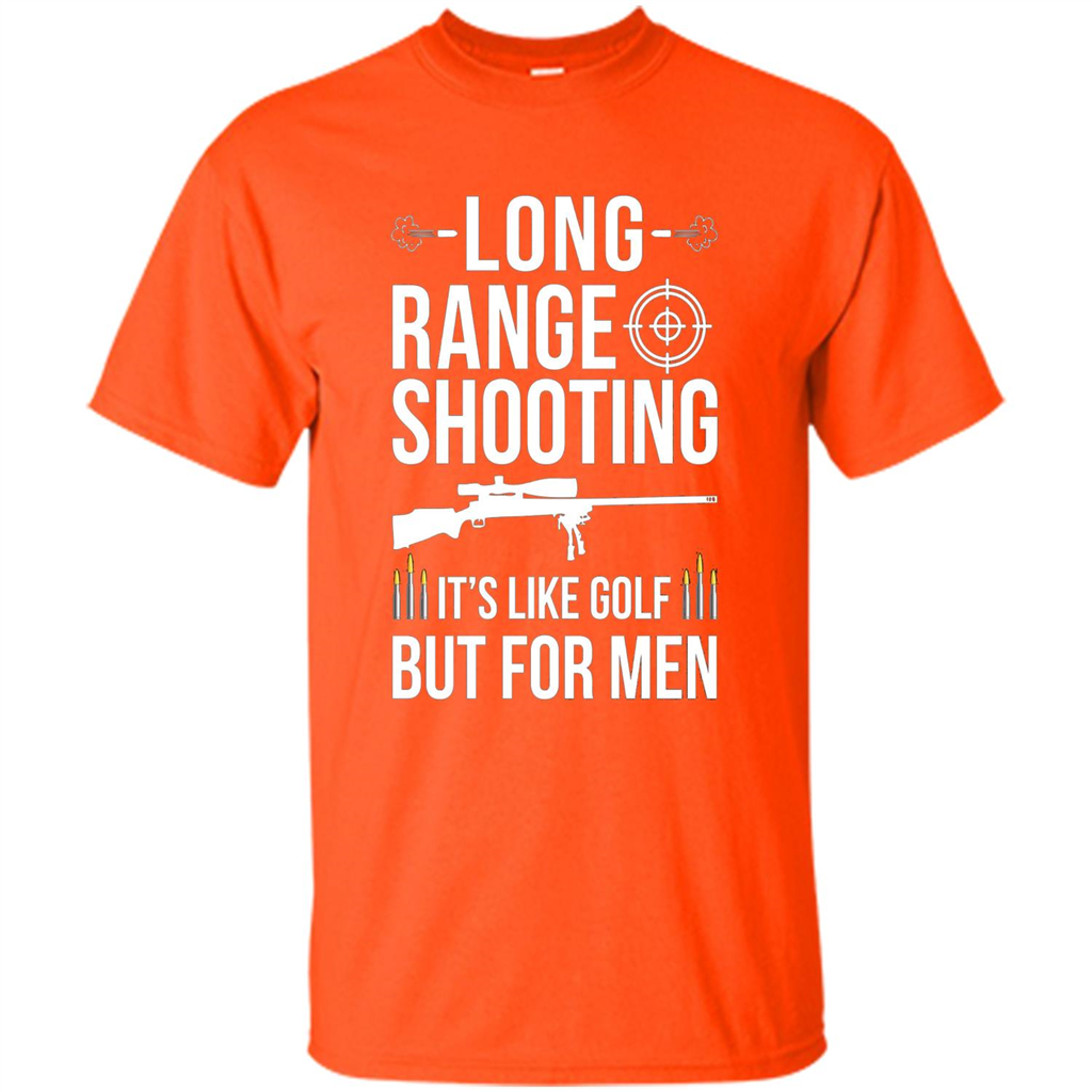 Long Range Shooting It'S Like Golf But For Men T-shirt Orange