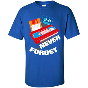 Floppy Disk Vhs 90s 80s T-shirt Never Forget