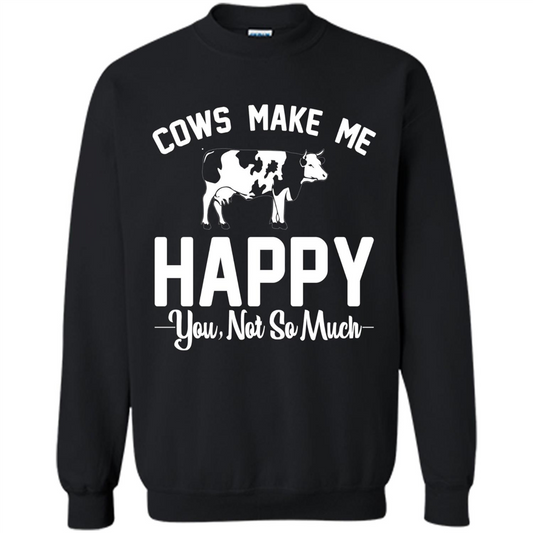 Cow Lovers T-shirt Cows Make Me Happy You Not So Much T-shirt Black