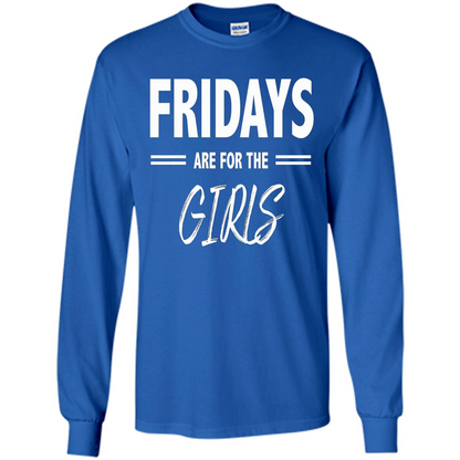 Fridays Are For The Girls T-shirt Royal