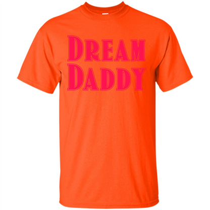 Fathers Day T-shirt Dreamy Daddy Orange