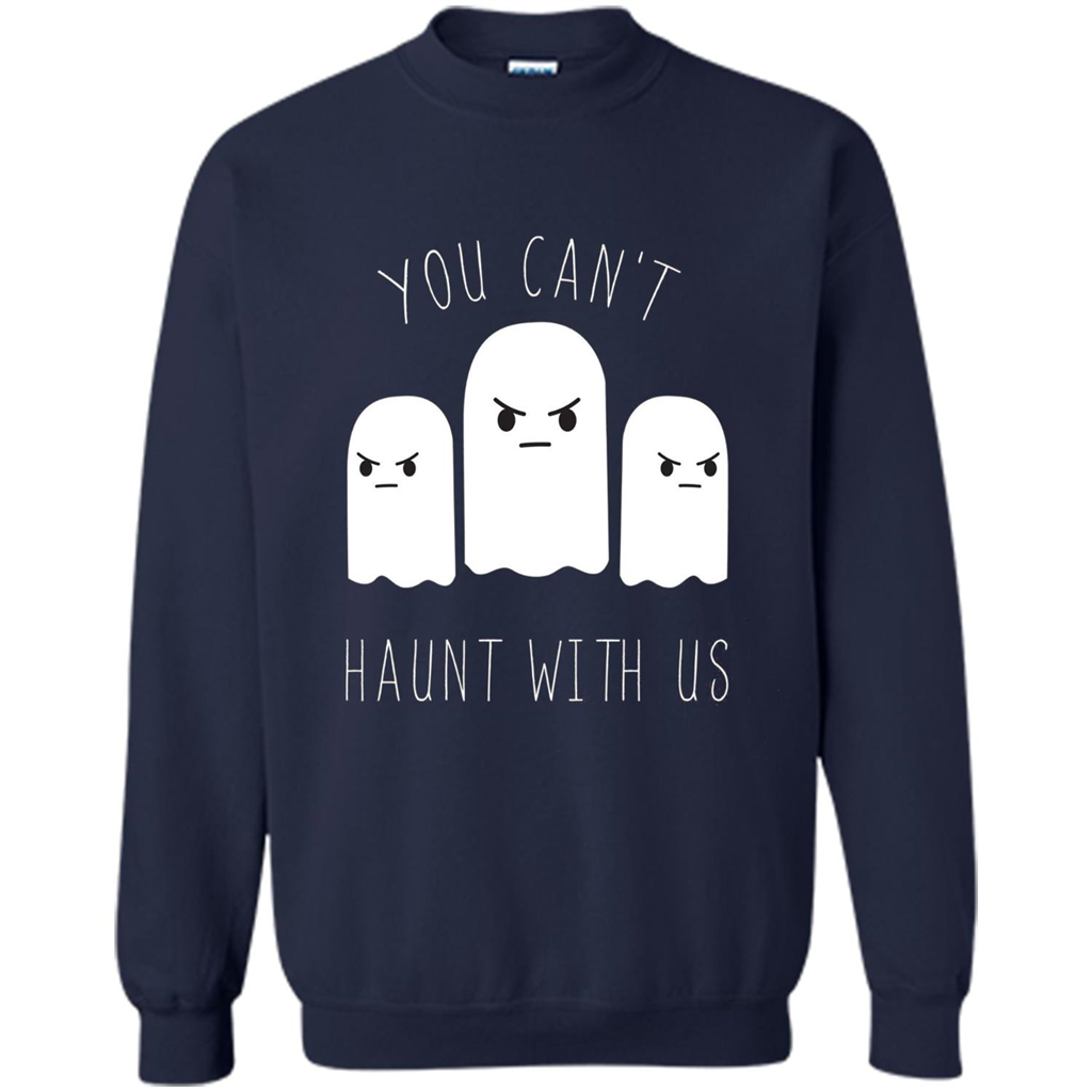 Funny Halloween Ghost T-shirt You Can't Haunt With Us T-Shirt Navy