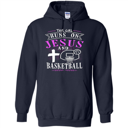 Basketball T-shirt This Girl Runs On Jesus And Basketball T-shirt