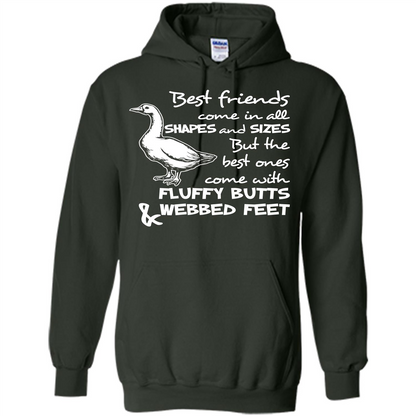 Best Friends Come In All Shapes And Sizes But The Best Ones Come With Fluffy Butts _ Webbed Feet Forest Green