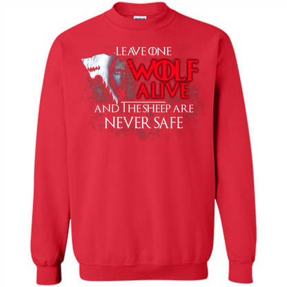 GOT T-shirt Leave One Wolf Alive And The Sheep Are Never Safe Red