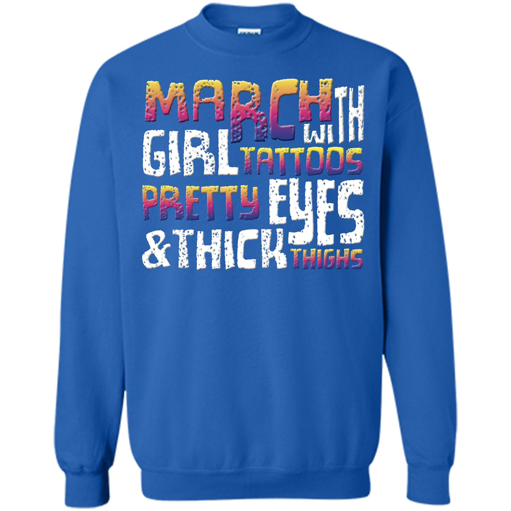March Girl T-shirt With Tattoos Pretty Eyes and Thick Thighs Royal