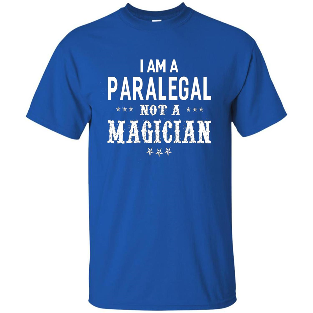 I'm A Paralegal Not A Magician T-shirt Royal