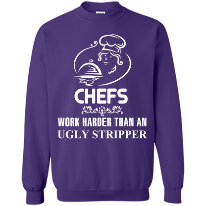 Chef T-shirt Chefs Work Harder Than An Ugly Stripper Orange