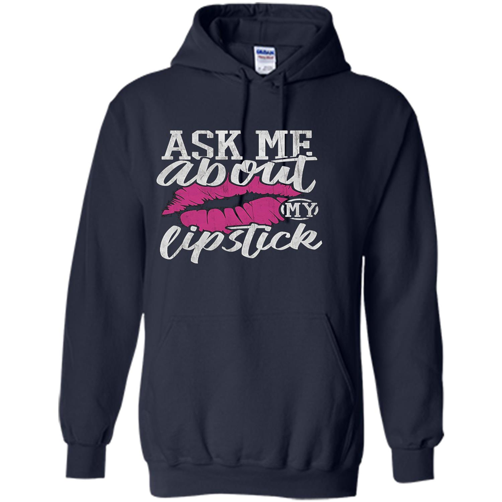 Ask Me About My Lipstick T-Shirt Navy