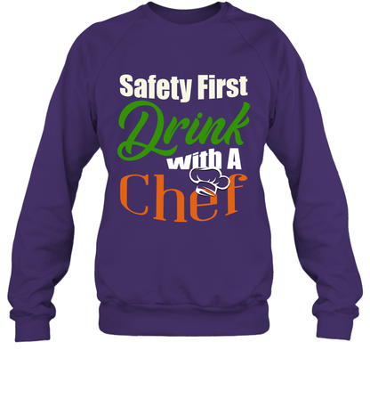 Safety First Drink With A Chef Saint Patricks Day Shirt Sweatshirt Purple
