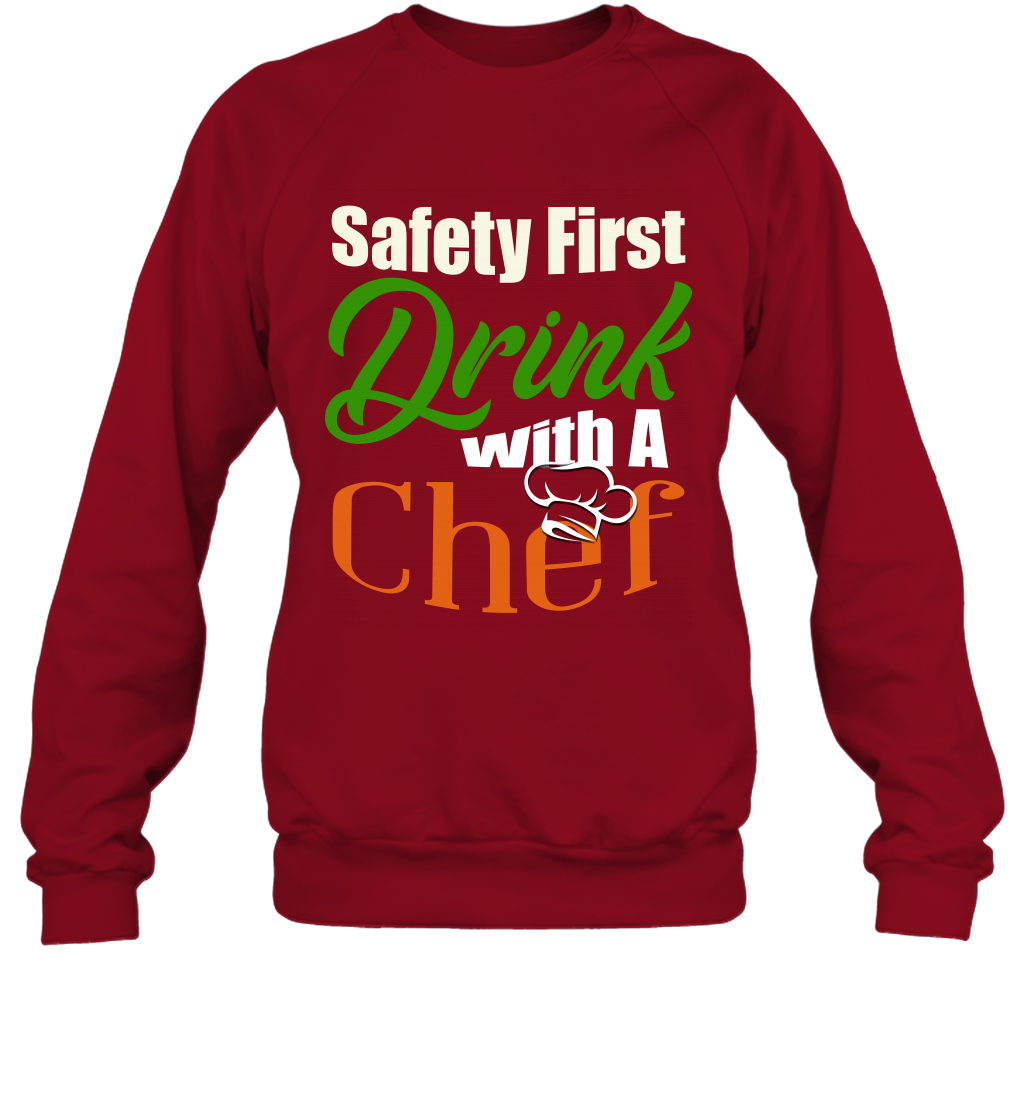 Safety First Drink With A Chef Saint Patricks Day Shirt Sweatshirt Cardinal Red
