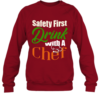 Safety First Drink With A Chef Saint Patricks Day Shirt Sweatshirt Cardinal Red