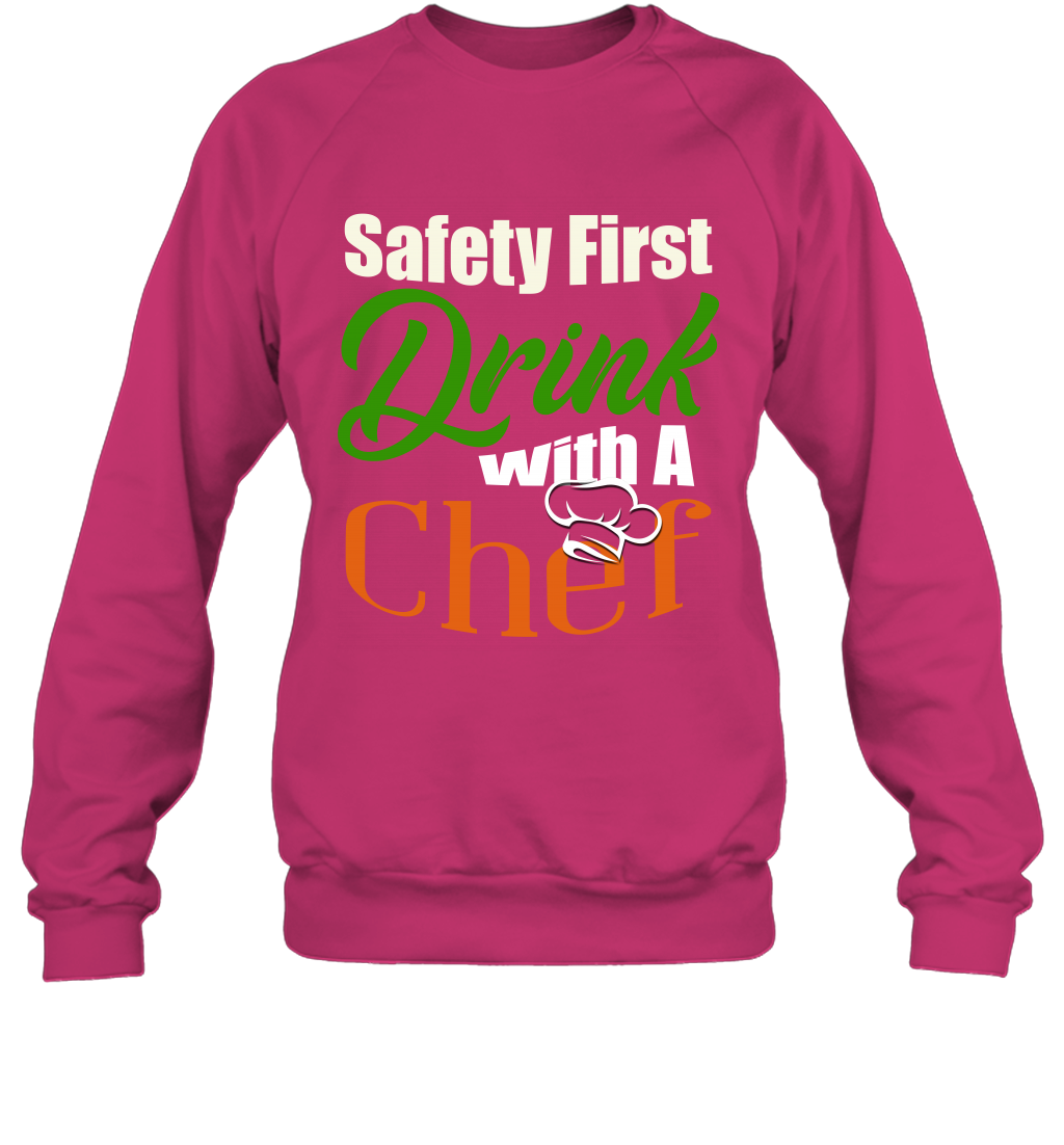 Safety First Drink With A Chef Saint Patricks Day Shirt Sweatshirt Heliconia